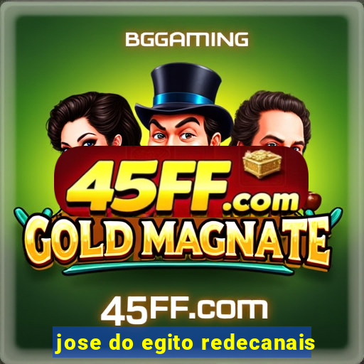 jose do egito redecanais